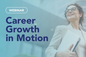 Webinar: Career Growth in Motion