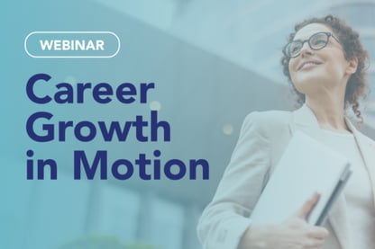 Webinar: Career Growth in Motion